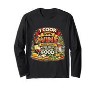 I Cook with Wine Sometimes I Even Add It to The Food Funny Long Sleeve T-Shirt