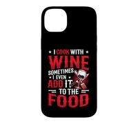 I Cook With Wine Sometimes I Even Add It To The Food Wine Case for iPhone 14 Plus