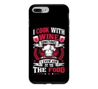 I Cook With Wine Sometimes I Even Add It To The Food Wine Case for iPhone 7 Plus/8 Plus
