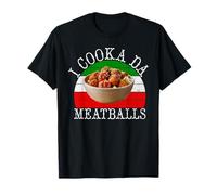 I cooka da Meatballs T-Shirt