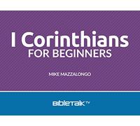 I Corinthians for Beginners