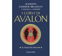 I corvi di Avalon. Il ciclo di Avalon