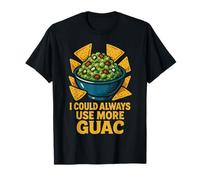 I Could Always Use More Guac T-Shirt