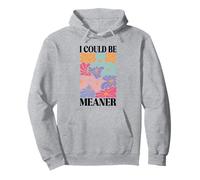 I Could Be Meaner Boho Floral Vintage Flower Funny Humor Pullover Hoodie