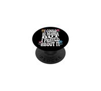 I Could Be Meaner But I Prayed About It PopSockets Adhesive PopGrip