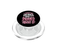 I Could Be Meaner But I Prayed About It PopSockets PopGrip for MagSafe