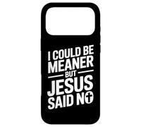 I Could Be Meaner But Jesus Said No Biblical Case for iPhone 17 Pro Max