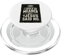 I Could Be Meaner But Jesus Said No Funny Christian Retro 2 PopSockets PopGrip for MagSafe