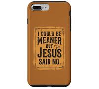 I Could Be Meaner But Jesus Said No Funny Christian Retro 4 Case for iPhone 7 Plus/8 Plus