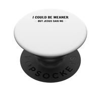 I Could Be Meaner But Jesus Said No Retro Vintage PopSockets Adhesive PopGrip