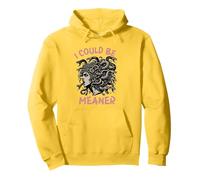 I could be meaner funny medusa feminist Female Women Girl Pullover Hoodie