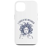 I Could Be Meaner Medusa Scary Women Sarcastic Cool Graphic Case for iPhone 13