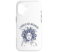 I Could Be Meaner Medusa Scary Women Sarcastic Cool Graphic Case for iPhone 16