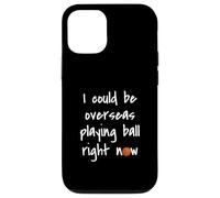 I Could Be Overseas Playing Ball Right Now Chris Island Love Case for iPhone 12/12 Pro