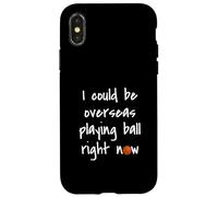 I Could Be Overseas Playing Ball Right Now Chris Island Love Case for iPhone X/XS