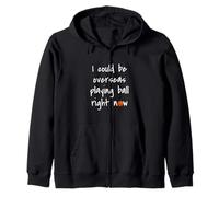 I Could Be Overseas Playing Ball Right Now Chris Island Love Zip Hoodie