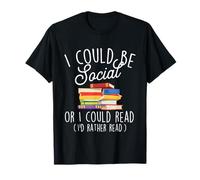 I Could Be Social Or I Could Read - Book Lover Librarian T-Shirt
