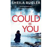 I Could Be You: An addictive and gripping suspense thriller: 1 (A Dee Doran Crime Thriller, 1)