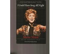 I Could Have Sung All Night: My Story