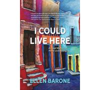 I Could Live Here: A Travel Memoir of Home and Belonging