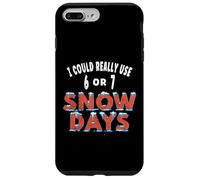 I Could Really Use 6 or 7 Snow Days Teacher Student Joke Case for iPhone 7 Plus/8 Plus