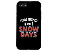 I Could Really Use 6 or 7 Snow Days Teacher Student Joke Case for iPhone SE (2020) / 7/8