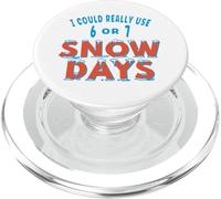 I Could Really Use 6 or 7 Snow Days Winter Teacher Student PopSockets PopGrip for MagSafe