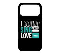 I could sing of your love Forever Case for iPhone 17 Pro Max