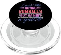 I could stop buying gumballs not a quitter Design PopSockets PopGrip for MagSafe