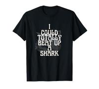 I Could Totally Take a Shark - Funny Ocean Confidence Design T-Shirt