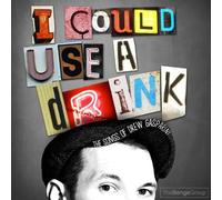 I Could Use a Drink: The Songs of Drew Gasparini by Drew Gasparini, Kacie Sheik, Jeremy Jordan, Caissie Levy, Rachel Potter, Nick Bl (2013) Audio CD