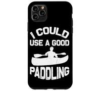 I Could Use A Good Paddling Paddle Board Kayaking Kayak Case for iPhone 11 Pro Max