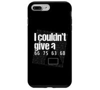I Couldn’t Give a 66 75 63 6B - Hex Code Nerd Geek Hacker Case for iPhone 7 Plus/8 Plus