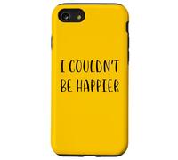 I couldn't be happier Funny Idea White Lie Party Case for iPhone SE (2020) / 7 / 8