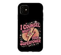 I Counsel What's Your Superpower School Counselor Case for iPhone 11
