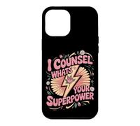I Counsel What's Your Superpower School Counselor Case for iPhone 12 Pro Max