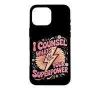 I Counsel What's Your Superpower School Counselor Case for iPhone 16 Pro Max