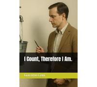 I Count, Therefore I Am.