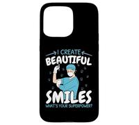 I Create Beautiful Smiles What's Your Superpower Dentist Case for iPhone 15 Pro Max