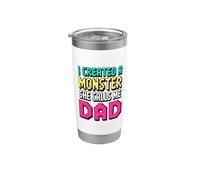 I Created A Monster She Calls Me Dad Stainless Steel Insulated Tumbler