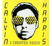 I Created Disco - Calvin Harris Vinyl