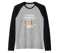 I Created Monsters They Call Me Dad Father Parenting |- Raglan Baseball Tee