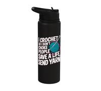 I Crochet so i Don't Choke People Save a Life Send Yarn Stainless Steel Insulated Water Bottle
