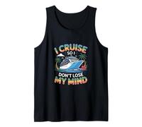 I Cruise So I Dont Lose My Mind Cruise Vacation Tank Top