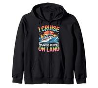 I Cruise To Avoid People On Land Funny Cruise Zip Hoodie