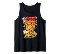I Crust Too Much Pizza Design Tank Top