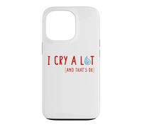 I CRY A LOT And That's Okay Sad Teardrop Funny Emotional Emo Case for iPhone 13 Pro