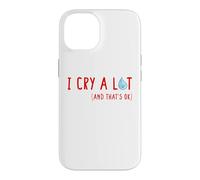 I CRY A LOT And That's Okay Sad Teardrop Funny Emotional Emo Case for iPhone 14