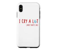 I CRY A LOT And That's Okay Sad Teardrop Funny Emotional Emo Case for iPhone XS Max
