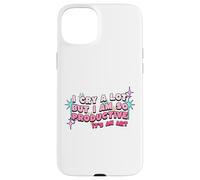 I Cry A Lot But I Am So Productive For Women Men Kids Case for iPhone 15 Plus